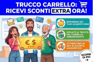 Trucco del carrello abbandonato e-commerce: come ricevere codici sconto extra sui siti di acquisti online