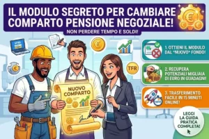 Trasferimento fondo pensione negoziale comparto: come ottenere il modulo di trasferimento dal nuovo fondo